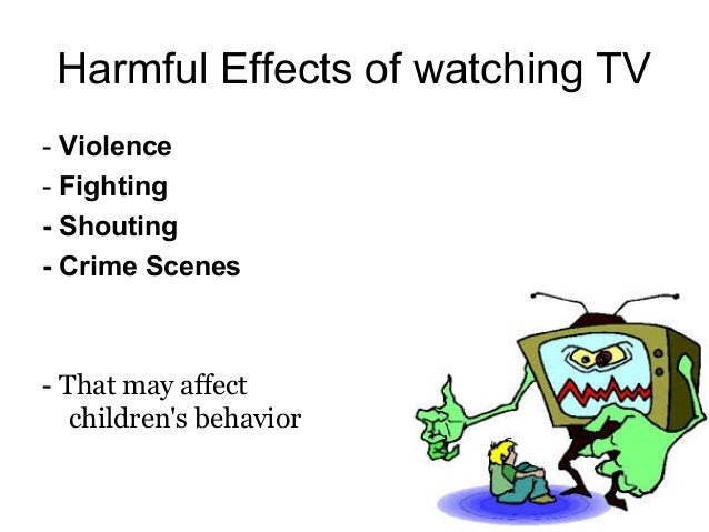 Is it harmful to watch TV Is it harmful to watch TV